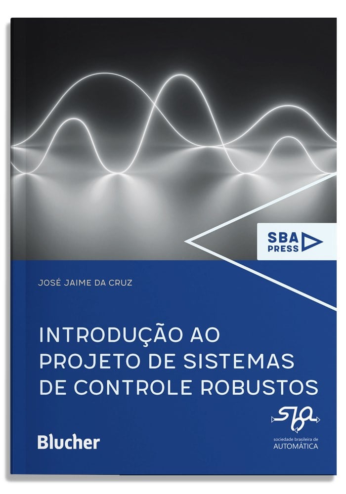 Introdução ao projeto de sistemas de controle robustos