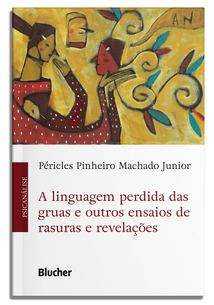 A linguagem perdida das gruas e outros ensaios de rasuras e revelações