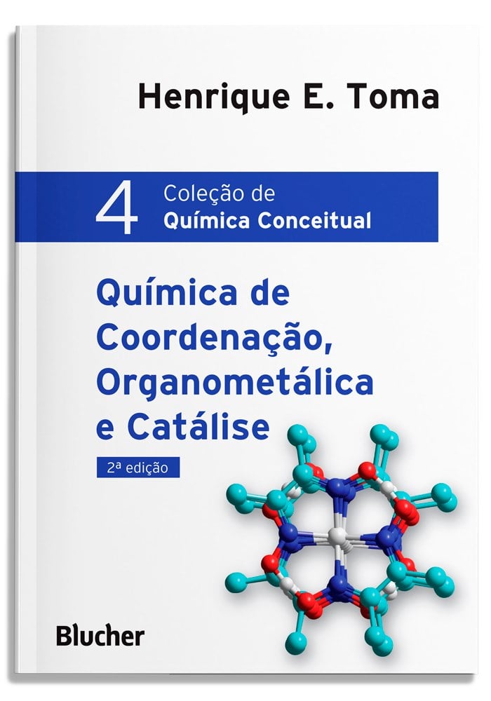 Química de coordenação, organometálica e catálise - Vol. 4