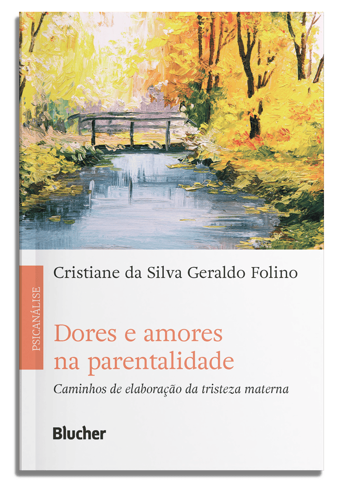 Dores e amores na parentalidade