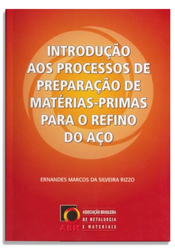 Introdução aos processos de preparação de matérias-primas para o refino do aço