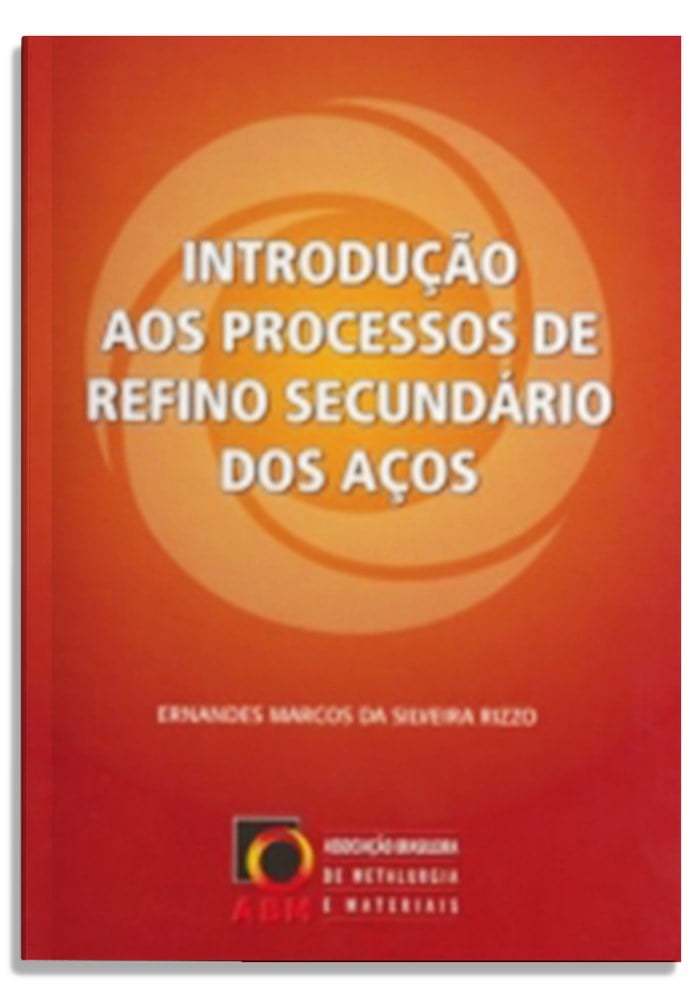 Introdução aos processos de refino secundário dos aços